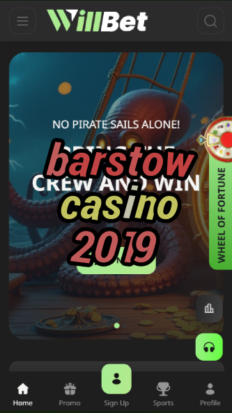 barstow casino 2019-asdasdzhjkds.com